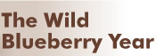 The Wild Blueberry Year